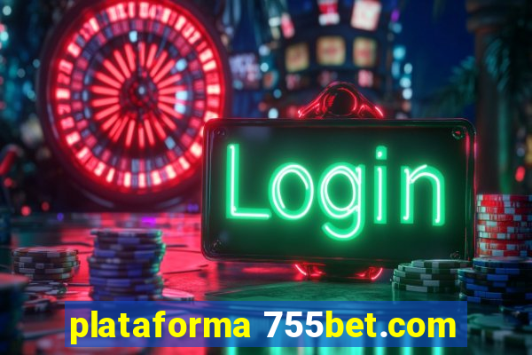 plataforma 755bet.com